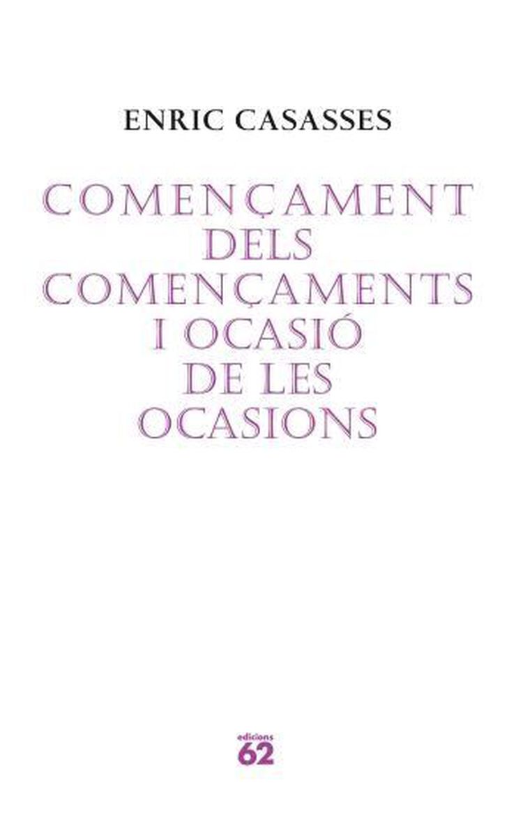 Comen&ccedil;ament dels comen&ccedil;aments i ocasi&oacute; de les ocasions
