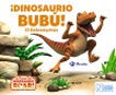 &iexcl;Dinosaurio Bub&uacute;! El Deinonychus