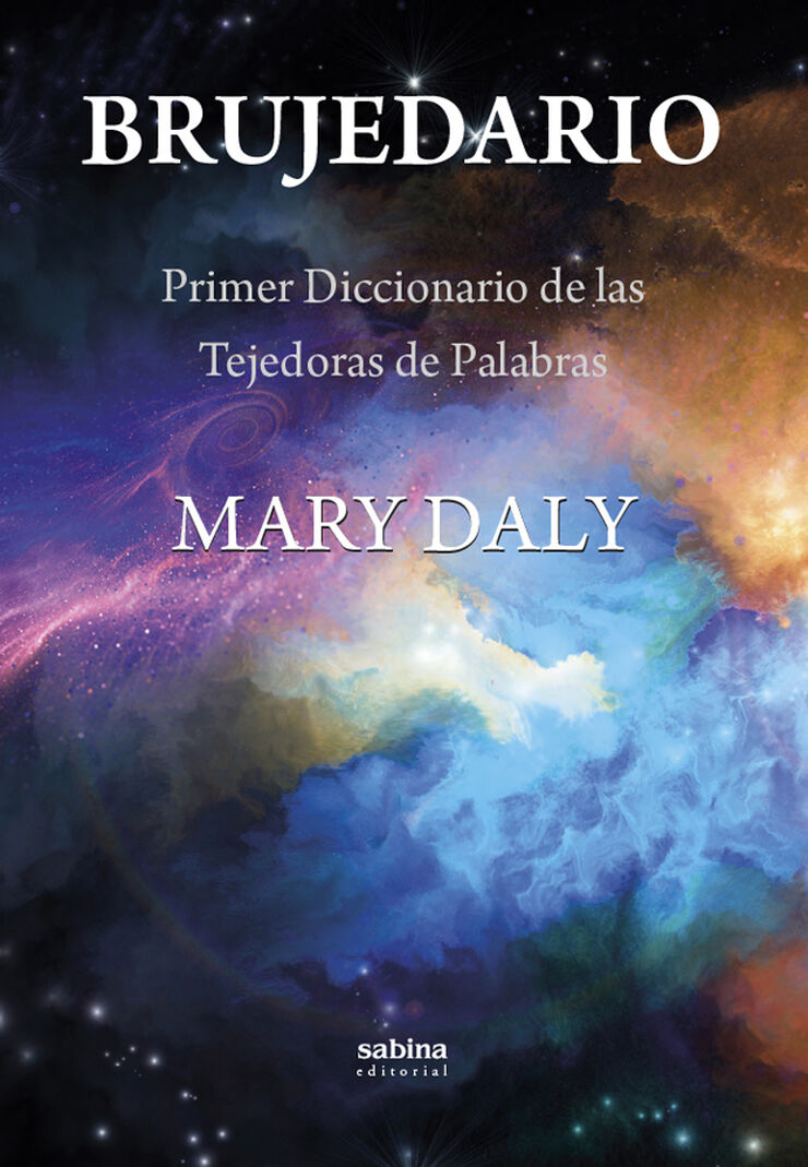Brujedario. Primer Diccionario de las Tejedoras de Palabras