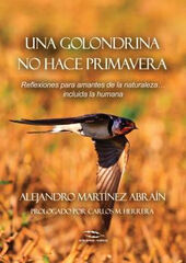 UNA GOLONDRINA NO HACE PRIMAVERA