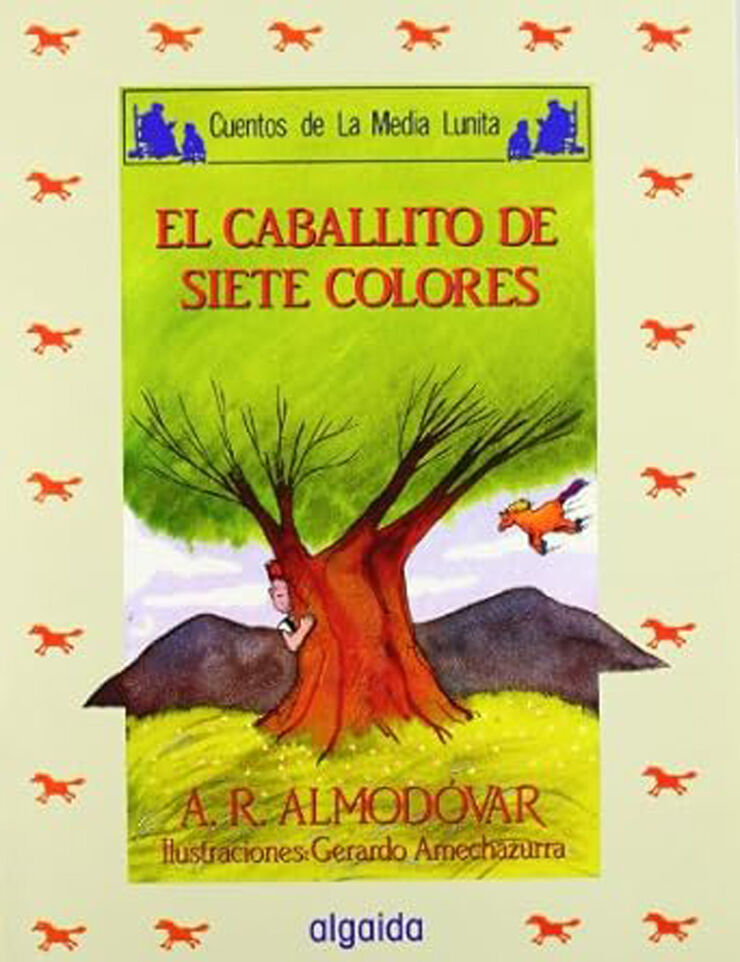 Media lunita n&ordm; 33. El caballito de los siete colores