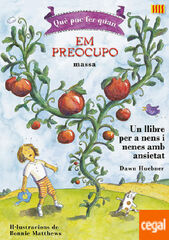 Qu&egrave; puc fer quan em preocupo massa?