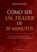 C&oacute;mo ser un trader de 20 minutos