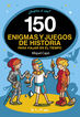 150 enigmas y juegos de historia para viajar por el tiempo