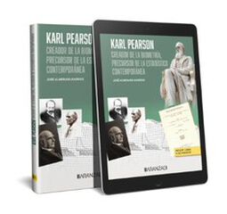Karl Pearson, creador de la biometr&iacute;a, precursor de la estad&iacute;stica contempor&aacute;nea (Papel + e-book)
