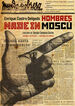 Hombres made in Mosc&uacute;