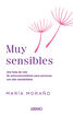 Muy sensibles