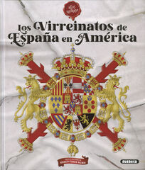 Los virreinatos de Espa&ntilde;a en Am&eacute;rica