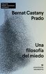 Una filosof&iacute;a del miedo