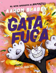 Gata a la fuga. Episodio 3: &iexcl;Facetas ocultas!