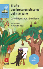 El a&ntilde;o que brotaron pinceles del manzano