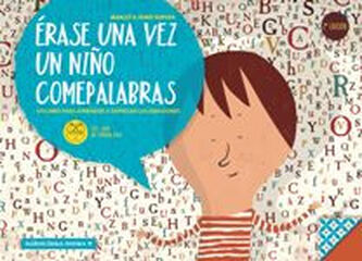 &Eacute;rase una vez un ni&ntilde;o comepalabras