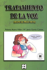 Tratamiento de la Voz. Manual Pr&aacute;ctico