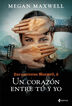 Las Guerreras Maxwell, 6. Un coraz&oacute;n entre t&uacute; y yo