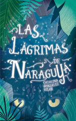 Las l&aacute;grimas de Naraguy&aacute;