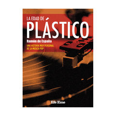 La edad de pl&aacute;stico