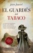 El guard&eacute;s del tabaco