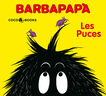 Barbapap&agrave;. Les puces