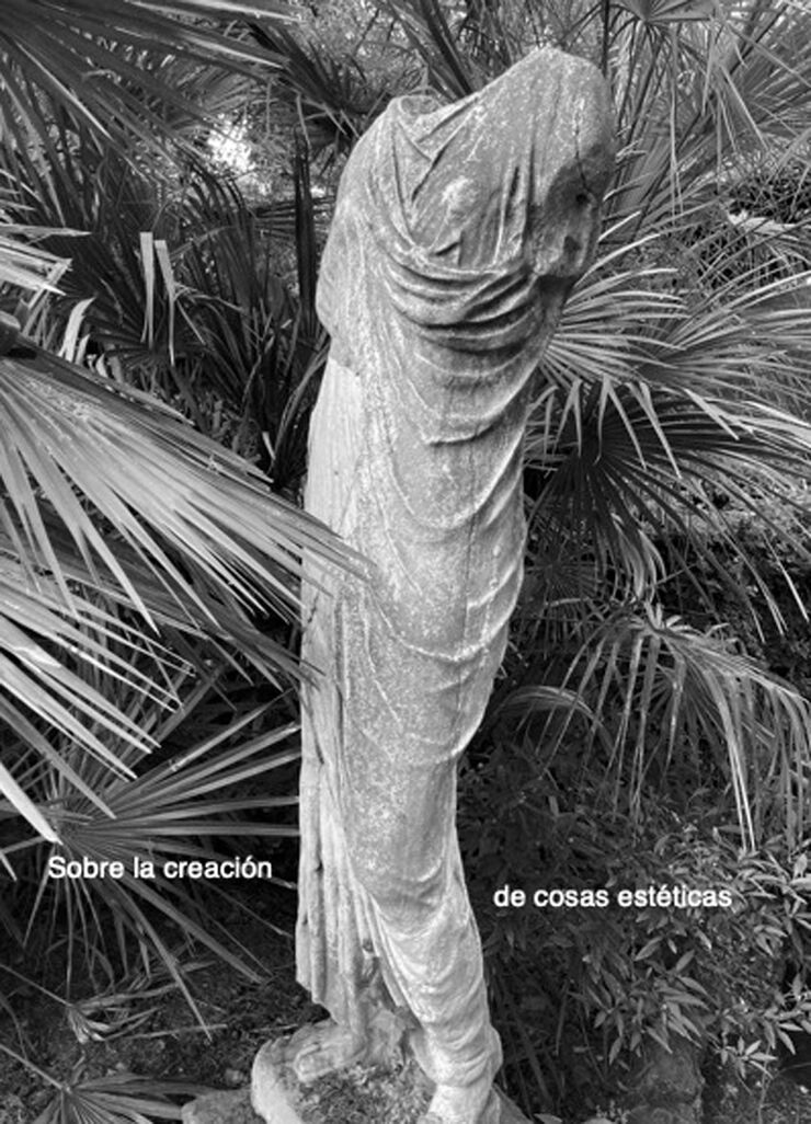 Sobre la creaci&oacute;n de cosas est&eacute;ticas