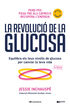 La revoluci&oacute; de la glucosa