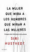 La mujer que mira a los hombres que mira