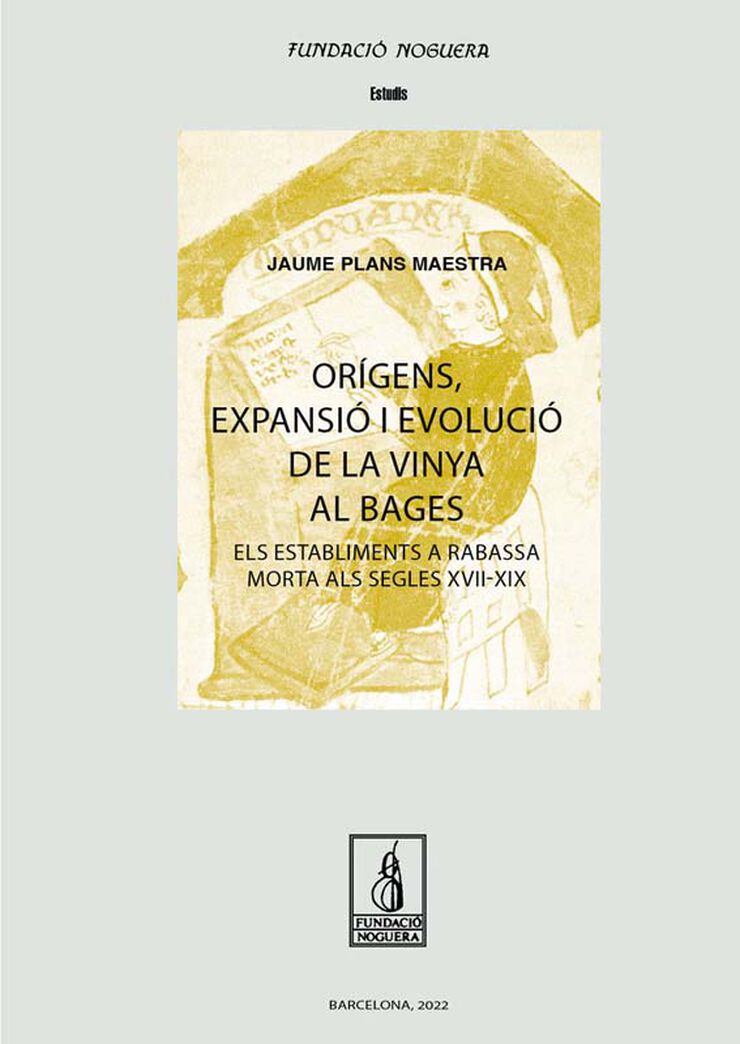Or&iacute;gens, expansi&oacute; i evoluci&oacute; de la vinya al Bages