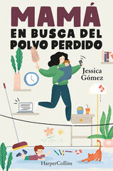 Mam&aacute; en busca del polvo perdido