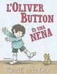 L'Oliver Button &eacute;s una nena