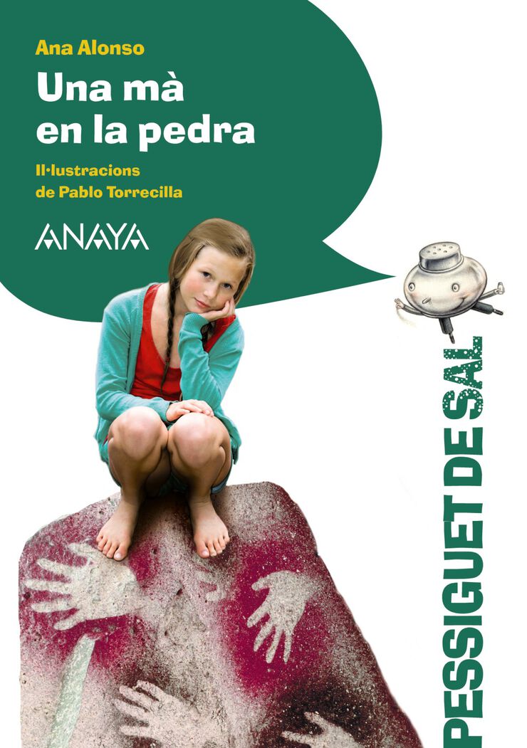 M&agrave; en la pedra, Una