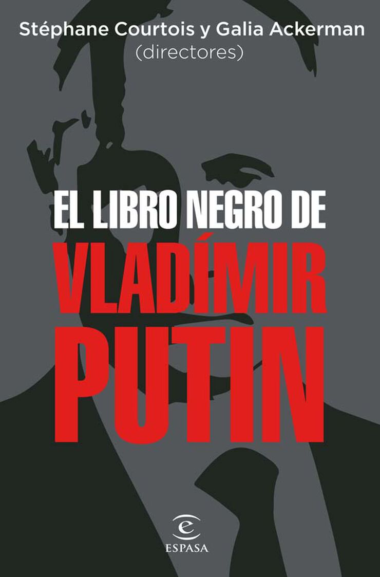 El libro negro de Vlad&iacute;mir Putin