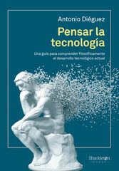 Pensar la tecnolog&iacute;a