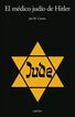 El m&eacute;dico jud&iacute;o de Hitler