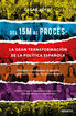 Del 15M al Proc&eacute;s: la gran transformaci&oacute;