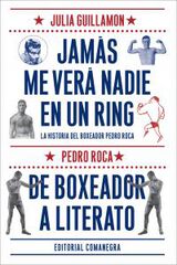 Jam&aacute;s me ver&aacute; nadie en un ring