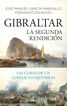 Gibraltar. La segunda rendici&oacute;n