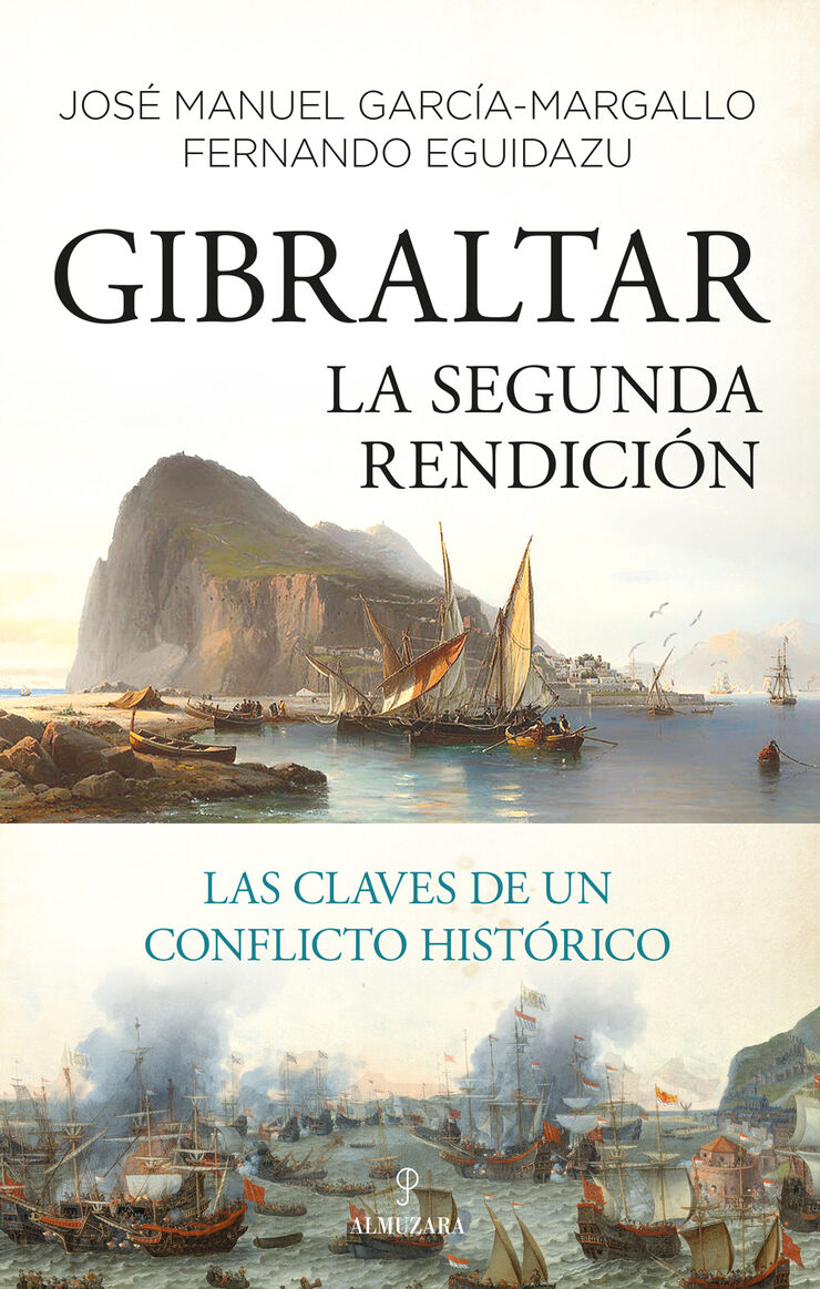 Gibraltar. La segunda rendici&oacute;n