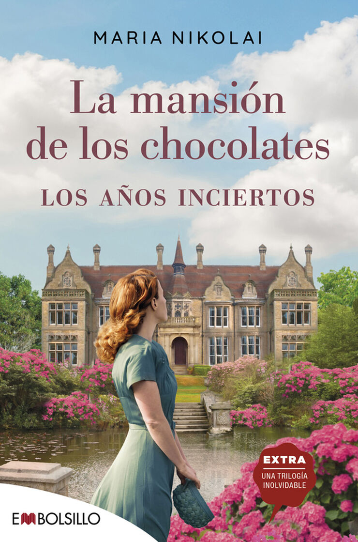 La mansi&oacute;n de los chocolates los a&ntilde;os inciertos