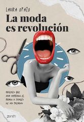 La moda es revoluci&oacute;n