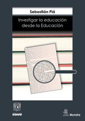 Investigar la educaci&oacute;n desde la educaci&oacute;n