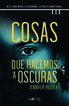 Cosas que hacemos a oscuras