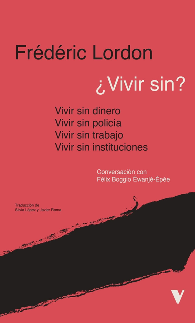 &iquest;Vivir sin? Instituciones, polic&iacute;a, trabajo, dinero...