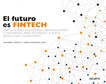 El futuro es Fintech
