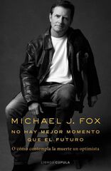 No hay mejor momento que el futuro