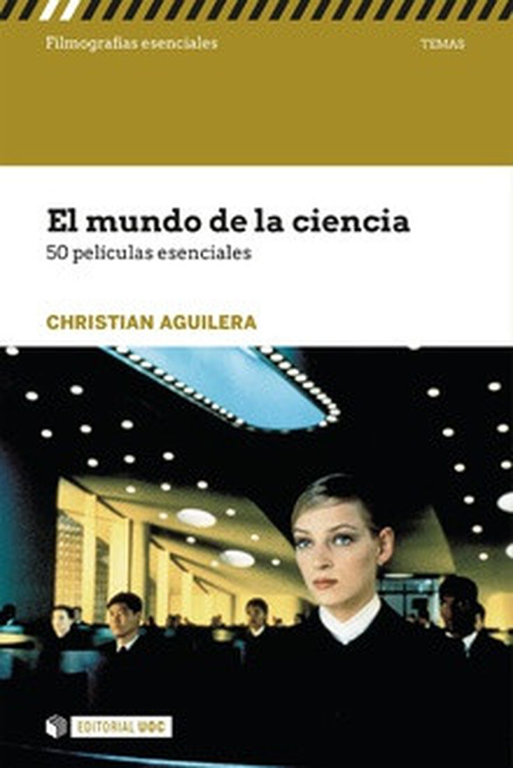 Mundo de la ciencia: 50 pel&iacute;culas esenci