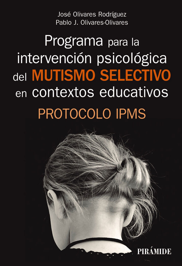 Programa para la intervenci&oacute;n psicol&oacute;gica del mutismo selectivo en contextos educativos
