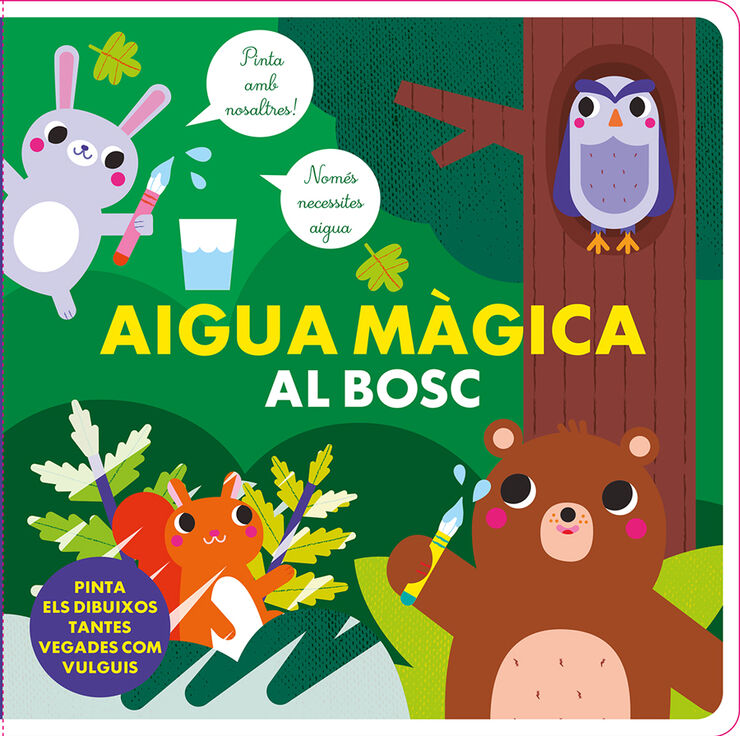 Aigua m&agrave;gica al bosc