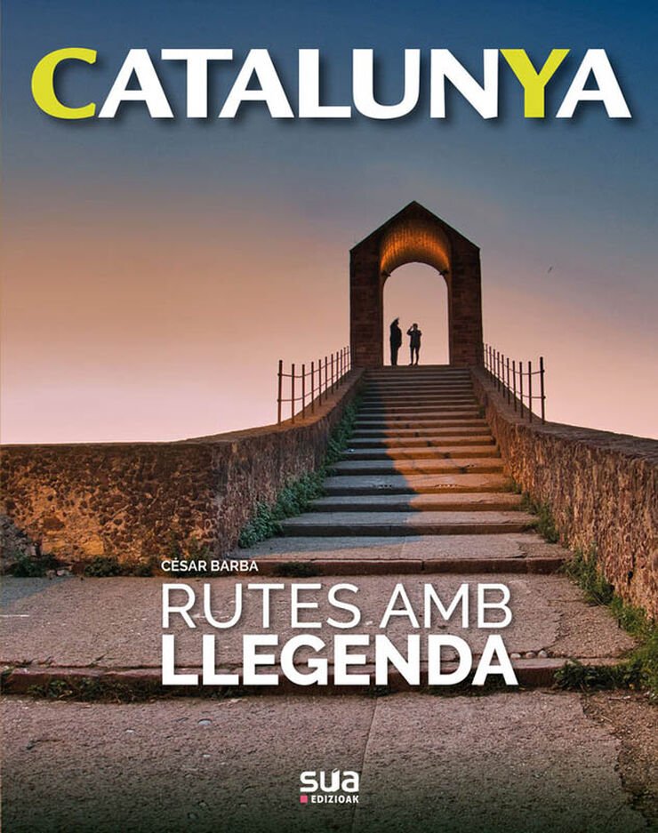 Catalunya: Rutes amb llegenda