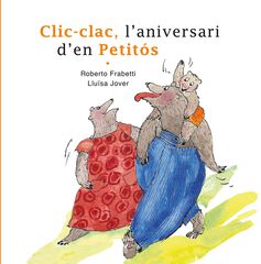 Clic-clac, l'aniversari d'en Petit&oacute;s