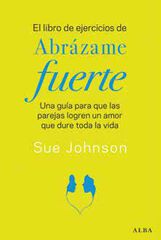 El libro de ejercicios de Abr&aacute;zame fuerte