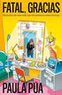 Fatal, gracias